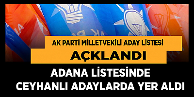 AK Parti'nin Milletvekili Aday listesi kesinleşti