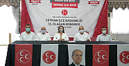 MHP Adana’da 6 ilçede kongre yaptı