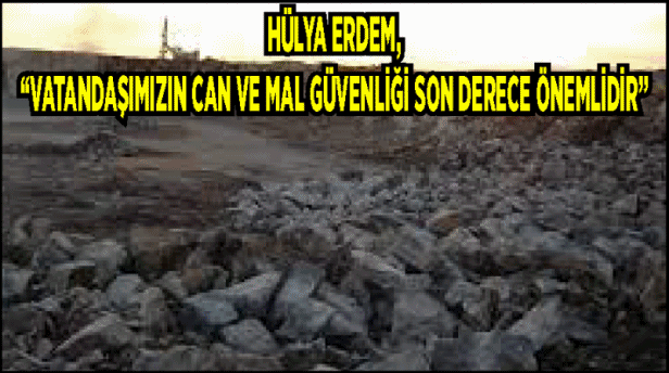 Erdem, “Kurtkulağı’ndaki taş ocakları ruhsatlarını Ceyhan Belediyesi vermedi”