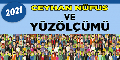 Adana Ceyhan Nüfusu 2021